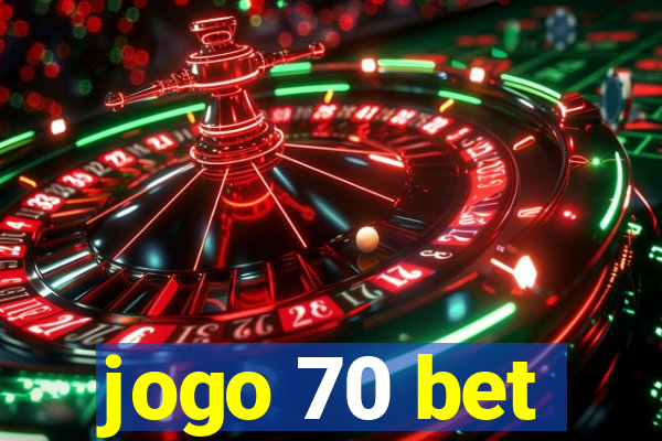 jogo 70 bet